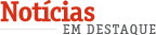 Notícias em Destaque